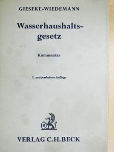 Dr. jur. Dr.-Ing. E. h. Paul Gieseke - Wasserhaushaltsgesetz [antikvár]
