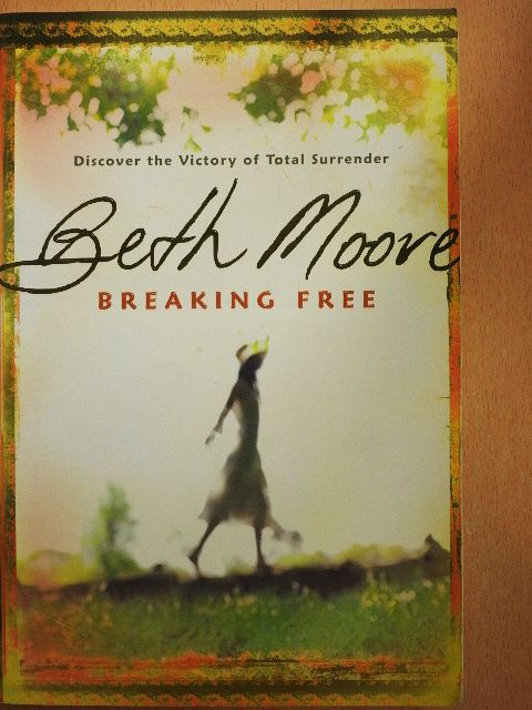 Beth Moore - Breaking Free [antikvár]