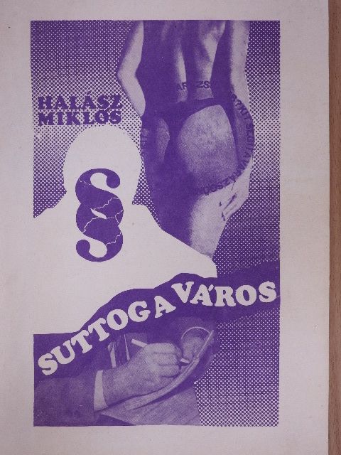 Halász Miklós - Suttog a város [antikvár]