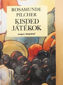 Rosamunde Pilcher - Kisded játékok [antikvár]