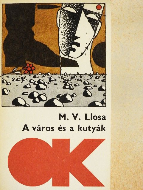 Mario Vargas Llosa - A város és a kutyák [antikvár]