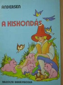 Hans Christian Andersen - A kiskondás [antikvár]