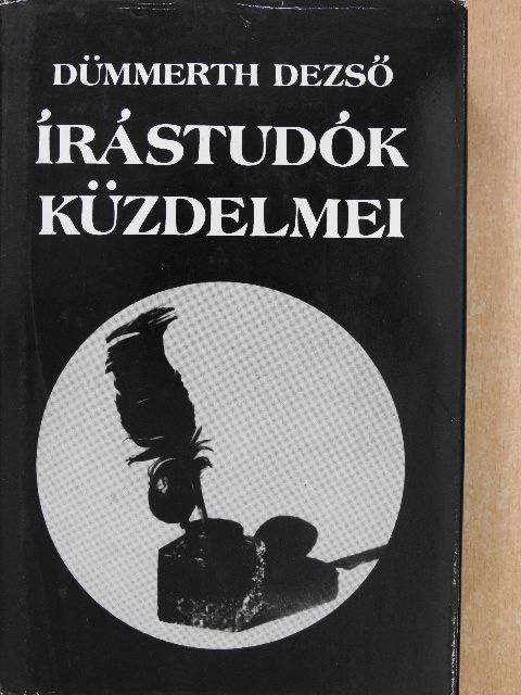Dümmerth Dezső - Írástudók küzdelmei [antikvár]