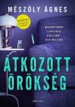 Mészöly Ágnes - Átkozott örökség