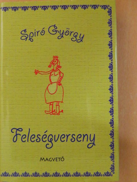 Spiró György - Feleségverseny [antikvár]