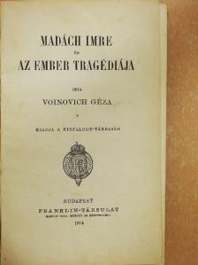Voinovich Géza - Madách Imre és Az ember tragédiája [antikvár]