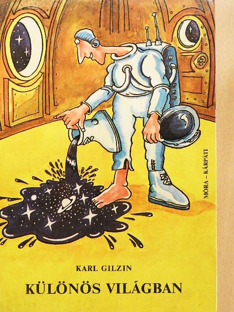Karl Gilzin - Különös világban [antikvár]