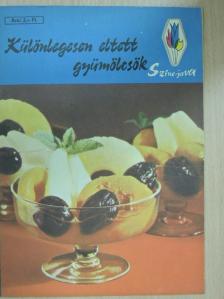 Dr. Porpáczy Aladárné - Különlegesen eltett gyümölcsök [antikvár]