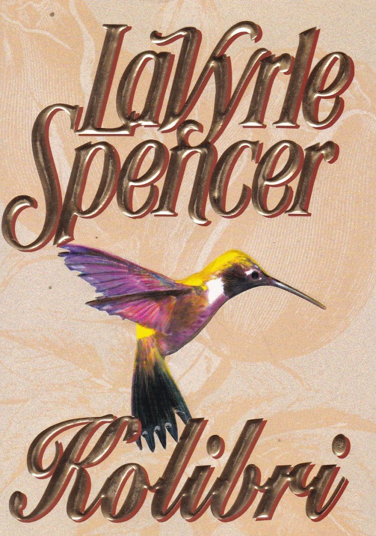 Spencer, LaVyrle - Kolibri [antikvár]