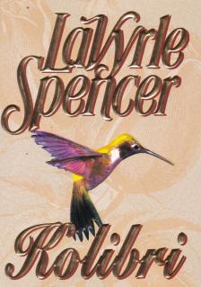 Spencer, LaVyrle - Kolibri [antikvár]