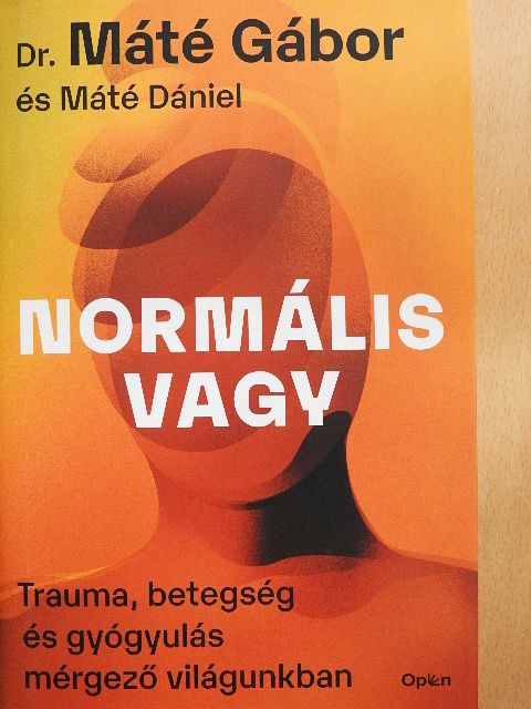 Dr. Máté Gábor - Normális vagy [antikvár]