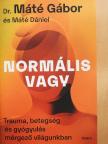 Dr. Máté Gábor - Normális vagy [antikvár]