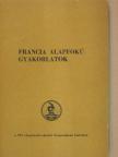 Hofmann László - Francia alapfokú gyakorlatok [antikvár]
