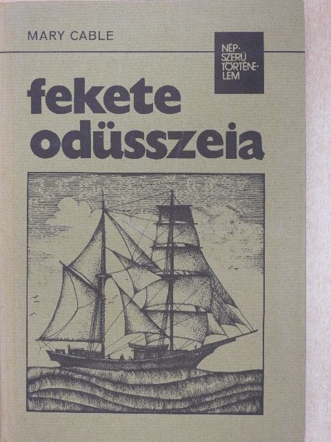 Mary Cable - Fekete odüsszeia [antikvár]