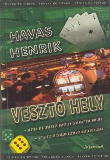 Havas Henrik - Vesztő hely [antikvár]