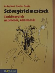 Balkovitzné Cynolter Magda - Szövegértelmezések [antikvár]