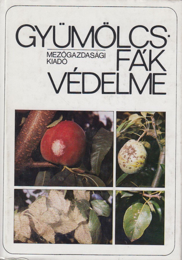 Jenser Gábor - Gyümölcsfák védelme [antikvár]