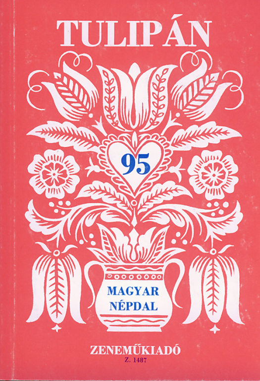 TULIPÁN 95 MAGYAR NÉPDAL (ÁDÁM JENŐ)