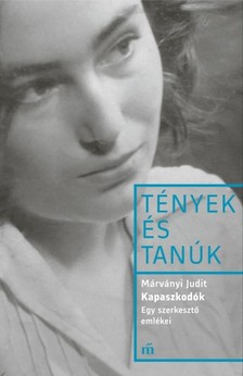 Márványi Judit - Kapaszkodók - Egy szerkesztő emlékei - Esszék és beszélgetések [eKönyv: epub, mobi]