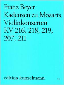 BEYER, FRANZ - KADENZEN ZU MOZARTS VIOLINKONZERTEN KV 216, 218, 219, 207, 211