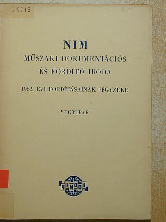 NIM Műszaki Dokumentációs és Fordító Iroda 1962. évi fordításainak jegyzéke [antikvár]