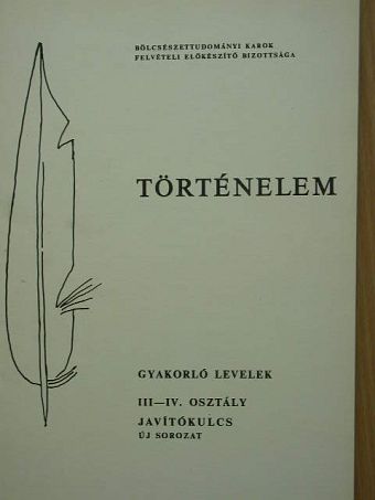 Gyakorló levelek javítókulcsai történelemből III-IV. [antikvár]