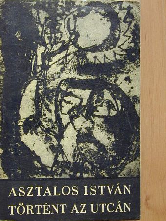 Asztalos István - Történt az utcán [antikvár]
