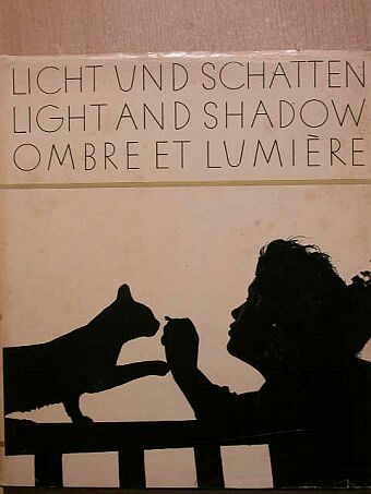 Licht und Schatten - Light and Shadow - Ombre et Lumiére [antikvár]