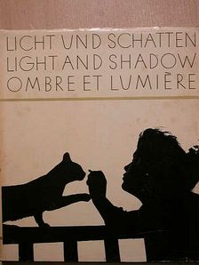 Licht und Schatten - Light and Shadow - Ombre et Lumiére [antikvár]