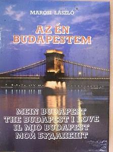 Marosi László - Az én Budapestem [antikvár]