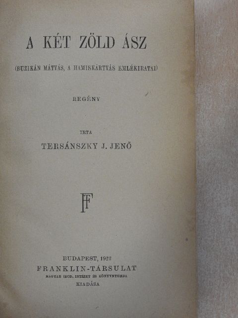 Tersánszky Józsi Jenő - A két zöld ász [antikvár]