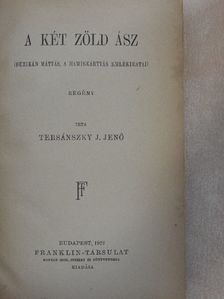 Tersánszky Józsi Jenő - A két zöld ász [antikvár]