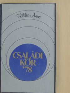 Földes Anna - Családi kör '78 [antikvár]