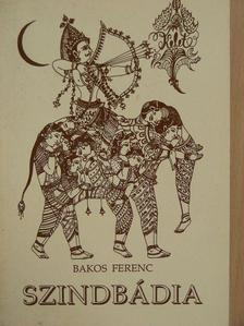 Bakos Ferenc - Szindbádia [antikvár]
