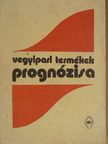 Hegedűs B. András - Vegyipari termékek prognózisa [antikvár]