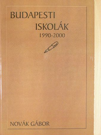 Novák Gábor - Budapesti iskolák 1990-2000 [antikvár]