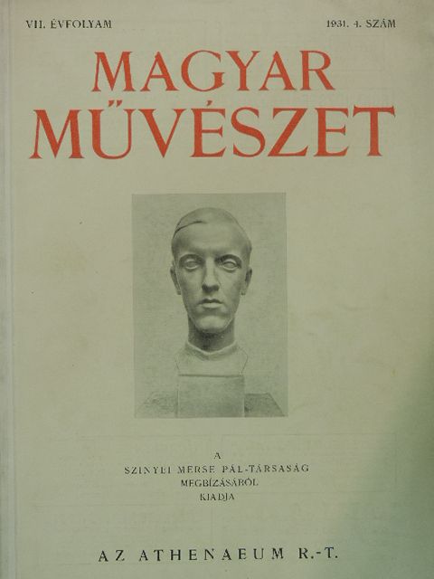 Dr. Rapaics Raymund - Magyar Művészet 1931/4. [antikvár]