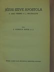 P. Petruch Antal - Jézus szive apostola [antikvár]