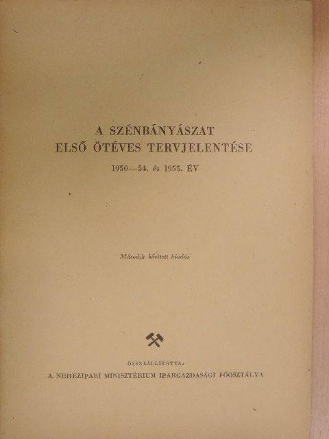 A szénbányászat első ötéves tervjelentése [antikvár]