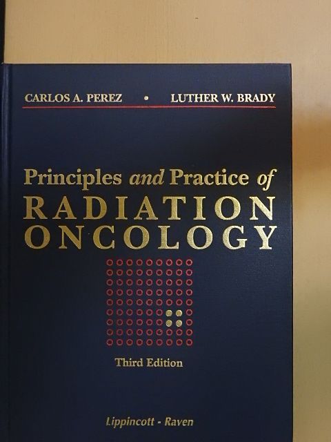 H. Rodney Withers - Principles and Practice of Radiation Oncology [antikvár]