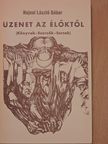 Hajnal László Gábor - Üzenet az élőktől (dedikált példány) [antikvár]