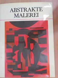 Harry Zeise - Abstrakte Malerei [antikvár]