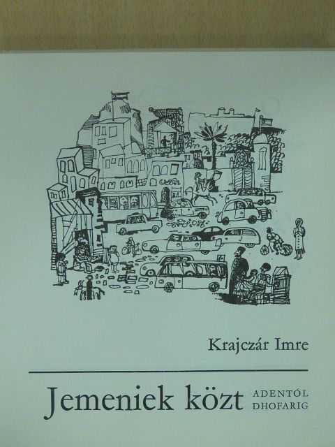 Krajczár Imre - Jemeniek közt (aláírt példány) [antikvár]