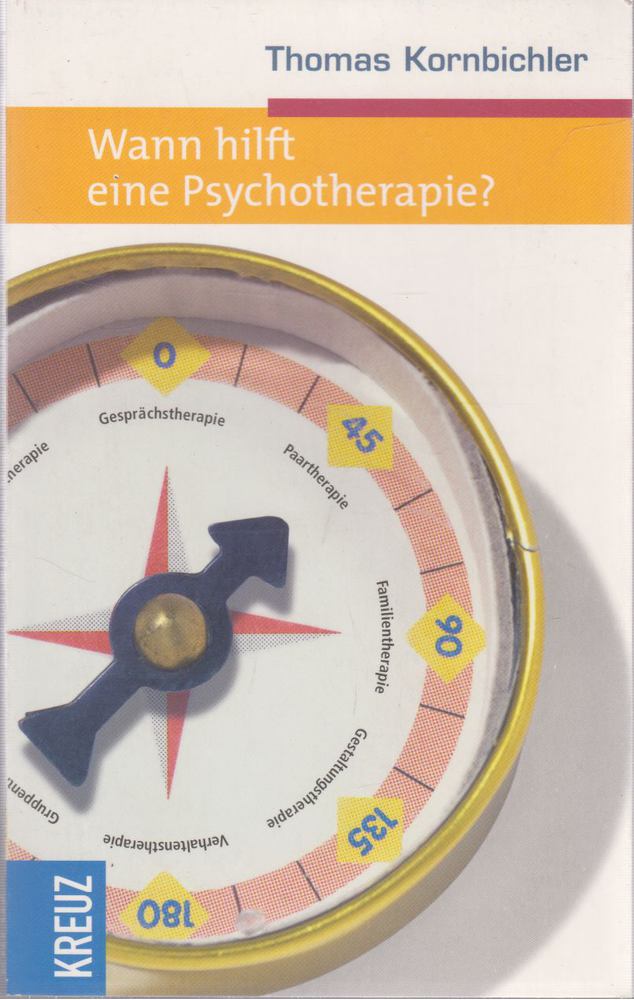 Thomas Kornbichler - Wann hilft eine Psychotherapie? [antikvár]