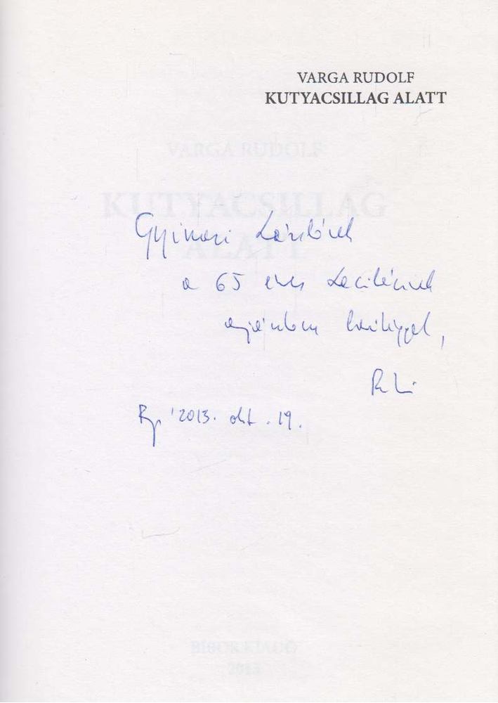 Varga Rudolf - Kutyacsillag alatt (dedikált) [antikvár]