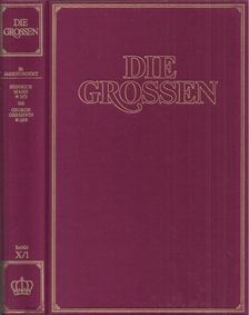 Kurt Fassmann, Max Bill, Hoimar von Ditfurth, Hanno Helbling, Walter Jens, Robert Jungk, Eugen Kogon - Die Grossen Band X/1: 20. Jahrhundert; Heinrich Mann *1875 bis George Gershwin *1898 [antikvár]