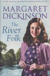 Margaret Dickinson - The River Folk [antikvár]