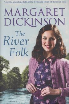 Margaret Dickinson - The River Folk [antikvár]