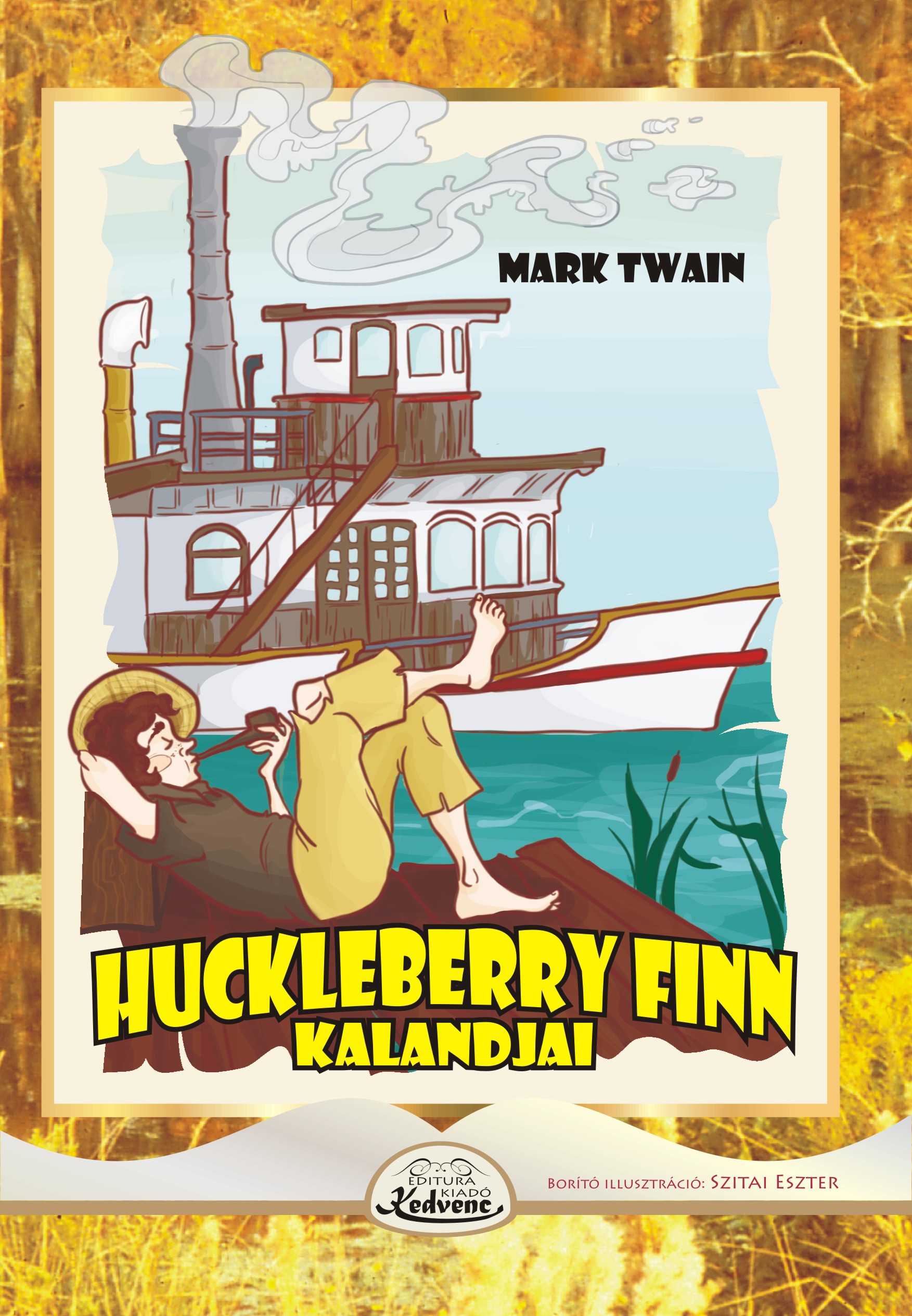 Mark Twain - Huckleberry Finn kalandjai
