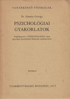 Almásy György - Pszichológiai gyakorlatok [antikvár]